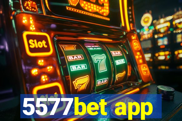 5577bet app